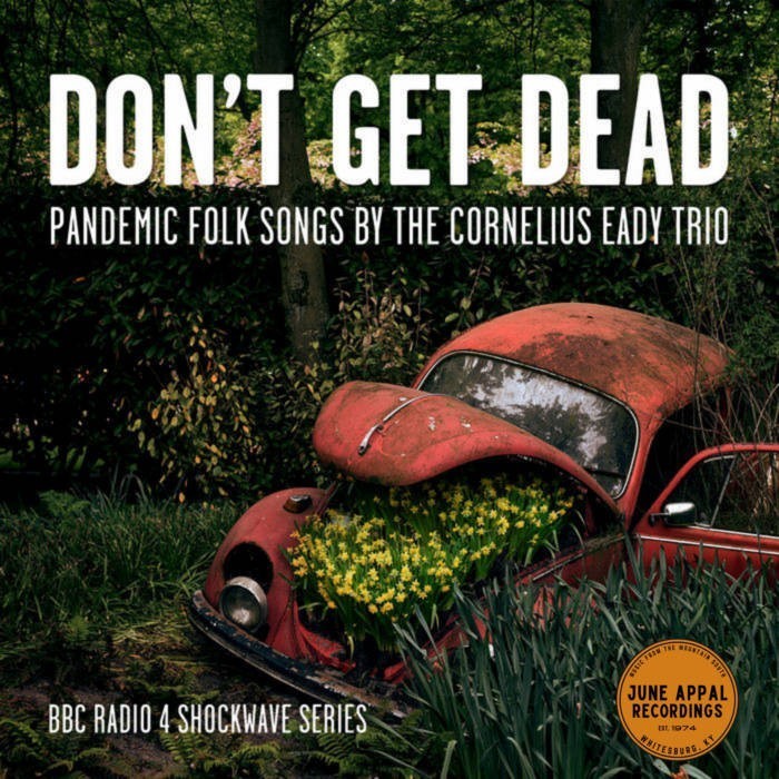 Don't Get Dead: Pandemic Folks Songs