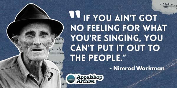 Nimrod Workman Collection Appalshop